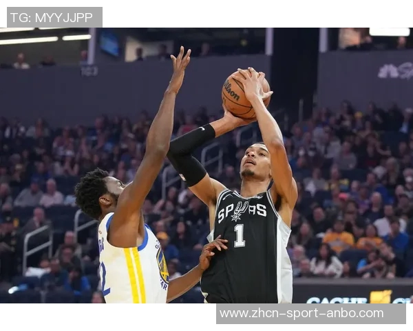 雷霆与马刺的对抗升级文班亚马期待尽快实现宿敌关系