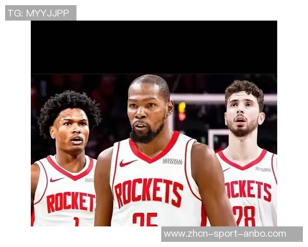 火箭第三阵容逆转险情KD高效表现助力球队逆袭成功